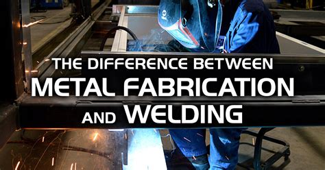 fabrication vs welding